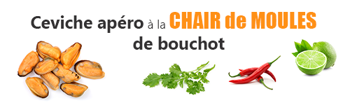 recette lefish gourmand de ceviche de chairs de moules de bouchot bretonnes pour apero tapas
